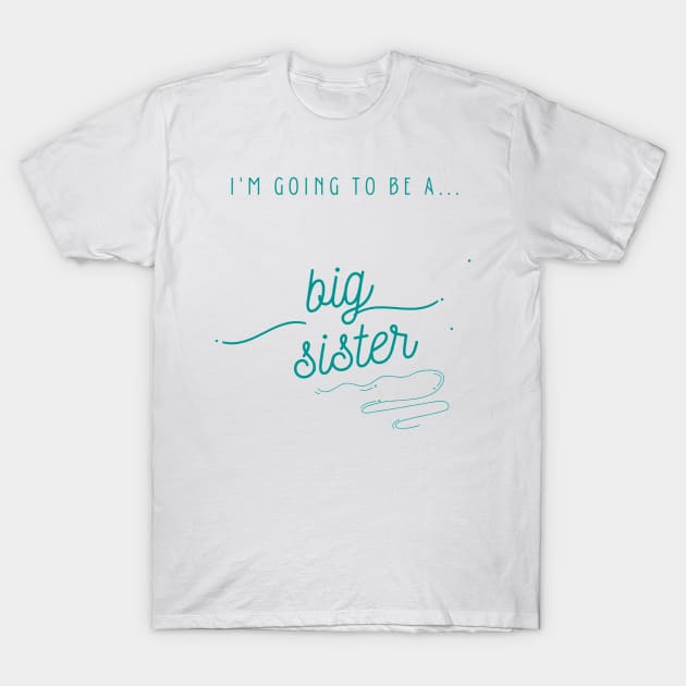 I'm Going To Be a Big Sister Shirt, Big Sister Announcement, Family Boho Shirt, I'm Being Promoted To Big Sister T-Shirt by ronfer